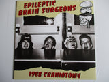 EPILEPTIC BRAIN SURGEONS - 1988 craniotimy LP (NFT rec HC)