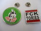 ANTI TORY METAL BADGE PACKS only £4.99ea