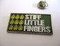 STIFF LITTLE FINGERS punk metal badge (green)