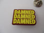 THE DAMNED punk metal badge enamel pin (red)