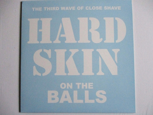 HARD SKIN on the balls LP SALE!