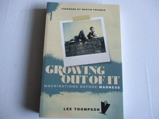 GROWING OUT OF IT lee thompson / madness BOOK