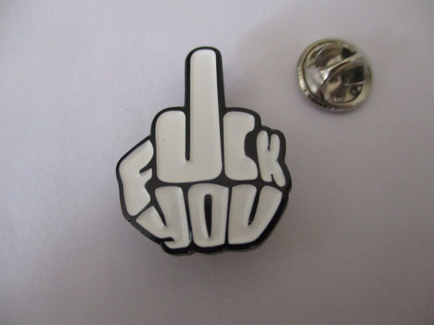 F*CK YOU obnoxious PUNK METAL BADGE