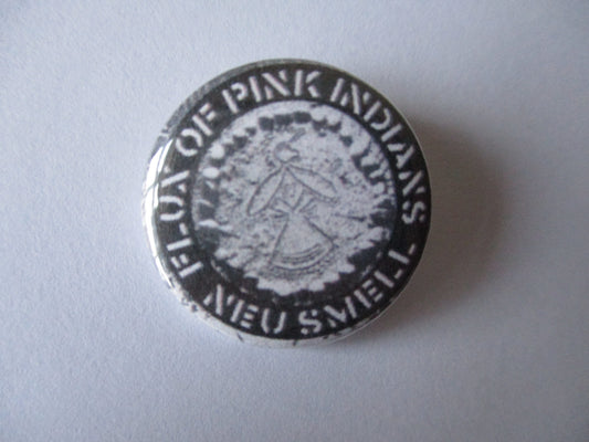 FLUX OF PINK INDIANS neu smell punk badge