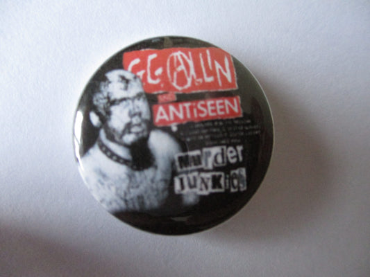 GG ALLIN punk badge (VARIOUS DESIGNS )