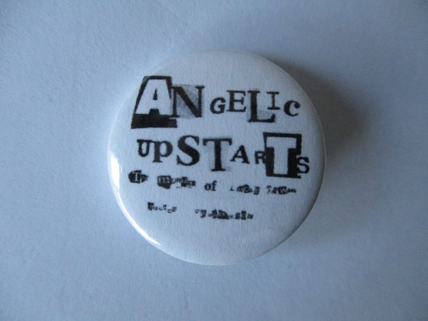 ANGELIC UPSTARTS punk badge (VARIOUS DESIGNS)