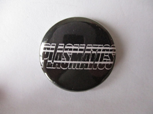 PLASMATICS punk badge (b&w)