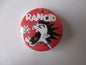 RANCID punk badge (VARIOUS DESIGNS)