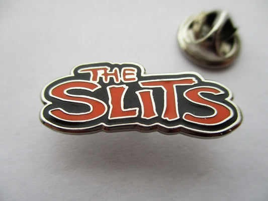 THE SLITS punk METAL BADGE